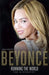 Beyonce Running the World: The Biography by Anna Pointer