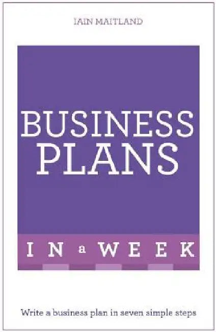 Business Plans in a Week by Iain Maitland