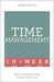 Time Management in a Week by Robert Ashton