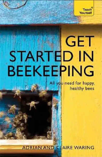 Get Started in Beekeeping by Adrian Waring