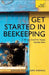 Get Started in Beekeeping by Adrian Waring