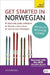 Get Started in Beginner's Norwegian by Irene Burdese