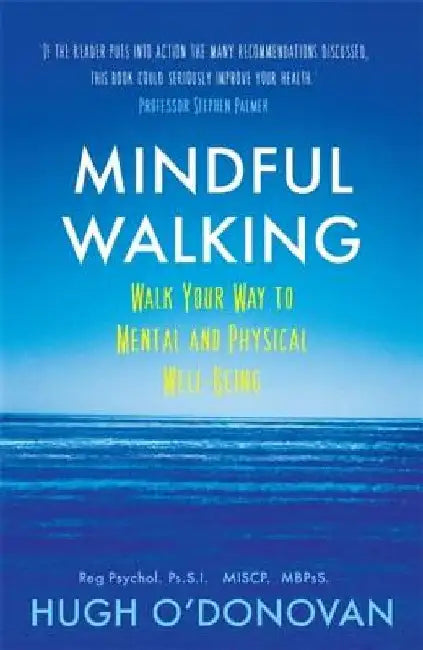 Mindful Walking by Hugh O'Donovan
