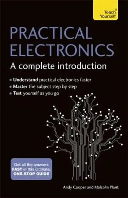 Practical Electronics: A Complete Introduction by Andy Cooper