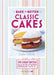 Great British Bake Off â€“ Bake it Better (No.1): Classic Cakes by Linda Collister