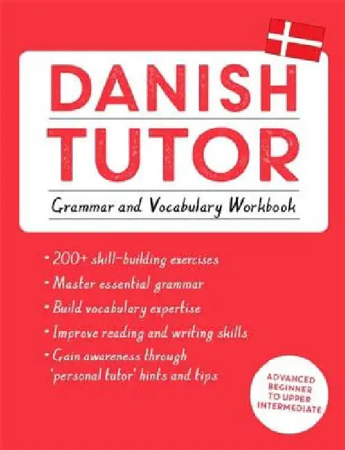Danish Tutor: Grammar and Vocabulary Workbook (Learn Danish with Teach Yourself) by Jesper Hansen