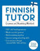 Finnish Tutor: Grammar and Vocabulary Workbook (Learn Finnish with Teach Yourself): Advanced Beginner to Upper Intermediate Course by Riitta-Liisa Valijarvi