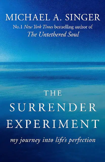 The Surrender Experiment by Michael A. Singer