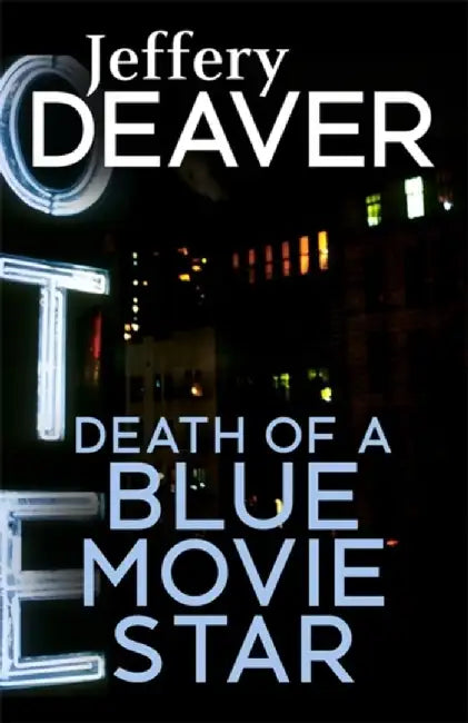 Death of a Blue Movie Star by Jeffery Deaver