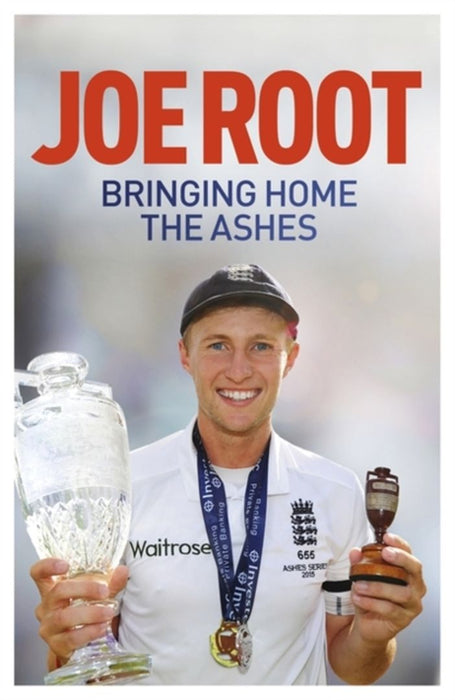 Bringing Home The Ashes by Joe Root