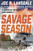 Savage Season by Joe R. Lansdale