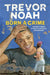 Born A Crime by Trevor Noah