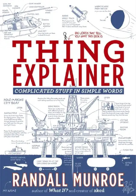 Thing Explainer by Randall Munroe