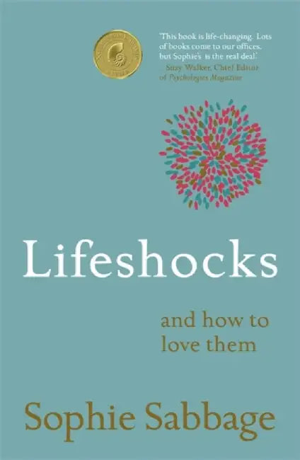Lifeshocks by Sophie Sabbage