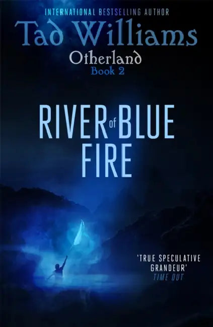 River Of Blue Fire by Tad Williams