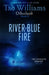 River Of Blue Fire by Tad Williams