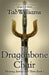 The Dragonbone Chair by Tad Williams