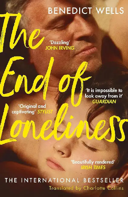 The End of Loneliness by Benedict Wells