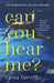 Can you hear me? by Elena Varvello