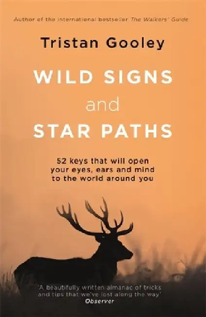 Wild Signs and Star Paths by Tristan Gooley