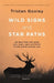 Wild Signs and Star Paths by Tristan Gooley