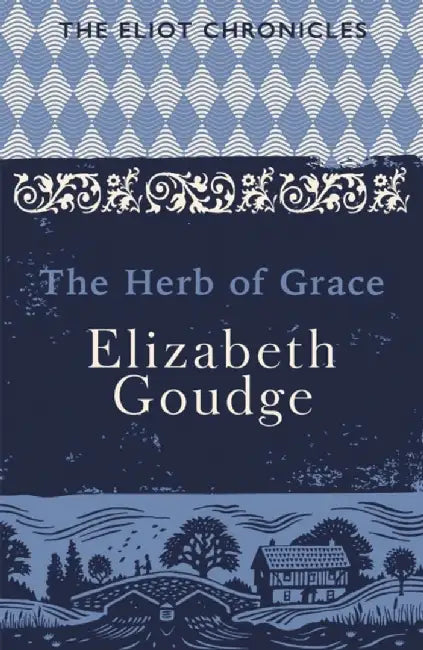The Herb of Grace by Elizabeth Goudge