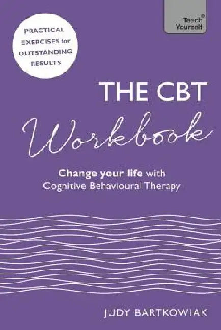 The CBT Workbook: Use CBT to Change Your Life by Stephanie Fitzgerald