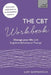 The CBT Workbook: Use CBT to Change Your Life by Stephanie Fitzgerald