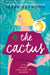 The Cactus by Sarah Haywood