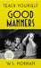 Teach Yourself Good Manners by W. S. Norman
