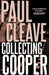 Collecting Cooper by Paul Cleave