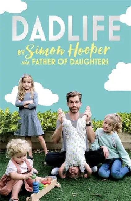 Dadlife by Simon Hooper