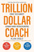 Trillion Dollar Coach by Eric, III Schmidt