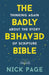 The Badly Behaved Bible by Nick Page