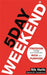 5 Day Weekend by Nik Halik
