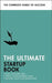 The Ultimate Startup Book: Find Your Big Idea; Write Your Business Plan; Master Sales and Marketing by Teach Yourself