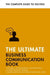 The Ultimate Business Communication Book: Communicate Better at Work, Master Business Writing, Perfect Your Presentations by David Cotton
