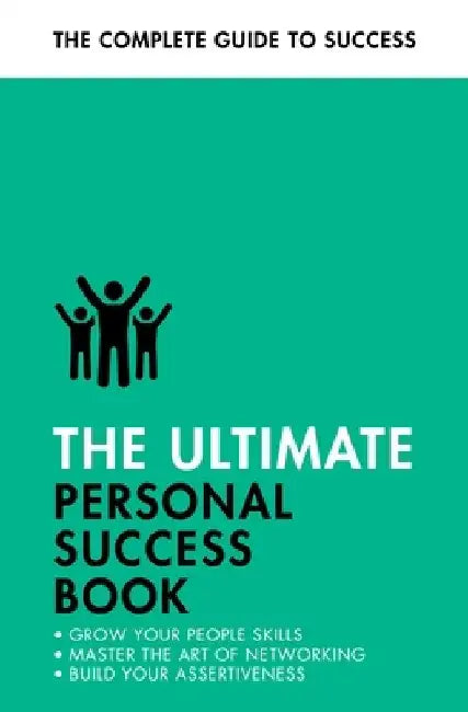The Ultimate Personal Success Book: Make an Impact, Be More Assertive, Boost Your Memory by Dena Michelli