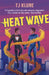 Heat Wave by T J Klune