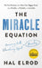The Miracle Equation: You Are Only Two Decisions Away From Everything You Want by Katarzyna Pieprzak