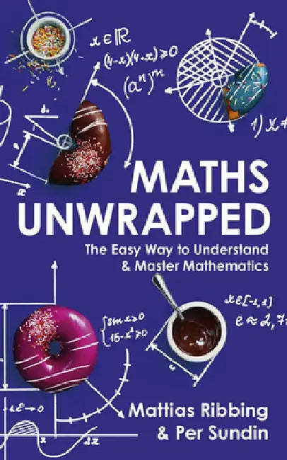 Maths Unwrapped by Mattias Ribbing