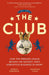 The Club by Jonathan Clegg
