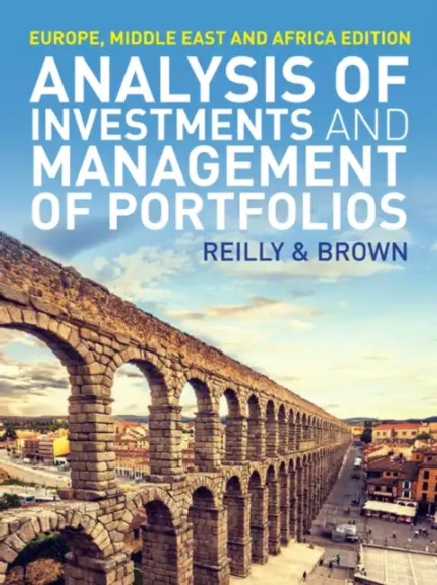 Analysis of Investments and Management of Portfolios by Frank (University of Notre Dame) Reilly