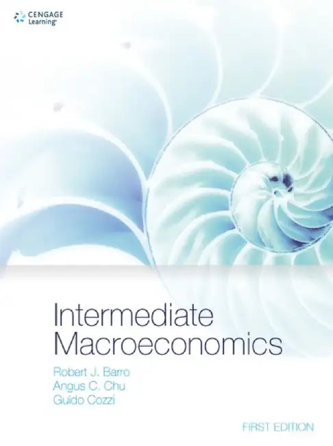 Intermediate Macroeconomics by Robert (Harvard University) Barro
