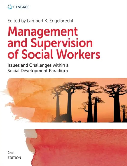Management And Supervision Of Social Workers by Engelbrecht