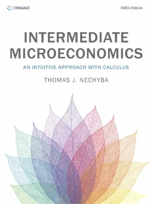 Intermediate Microeconomics by Thomas (Duke University) Nechyba
