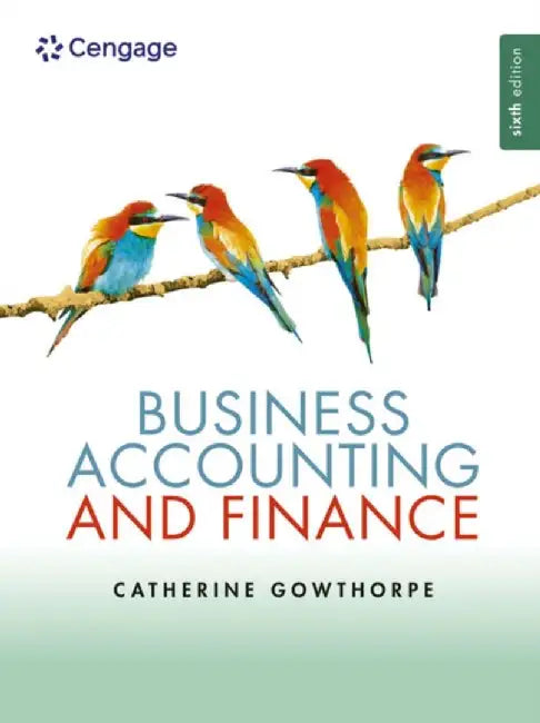 Business Accounting & Finance by Catherine (Oxford Brookes University) Gowthorpe
