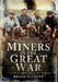 Miners and the Great War by Brian Elliott