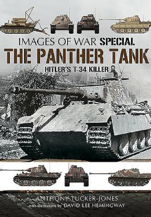 The Panther Tank: Hitler's T-34 Killer