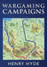 Wargaming Campaigns by Henry Hyde